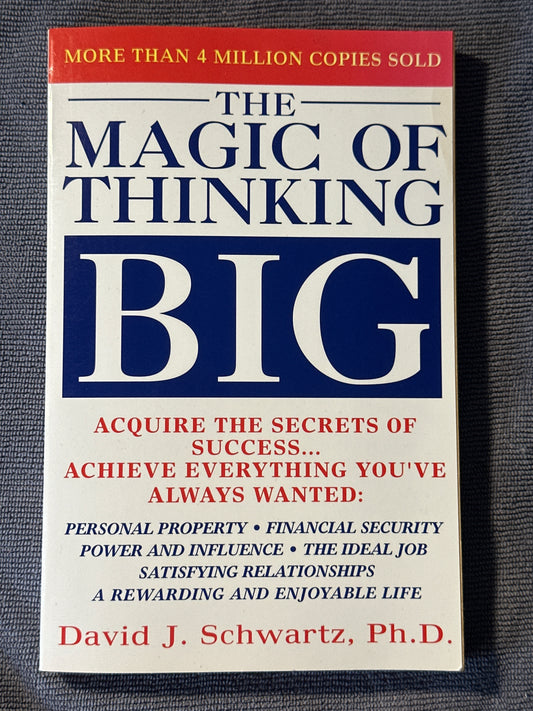 The Magic of Thinking Big